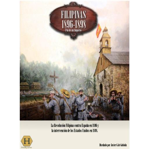 Filipinas 1896-1898. Fin de un Imperio