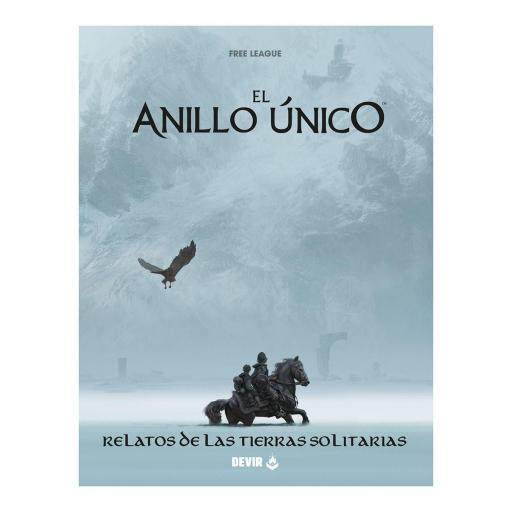 El Anillo Único 2ª Edición - Relatos de las Tierras Solitarias [1]