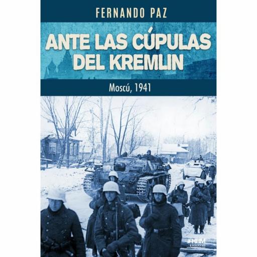 Ante las cúpulas del Kremlin. Moscú, 1941 [0]