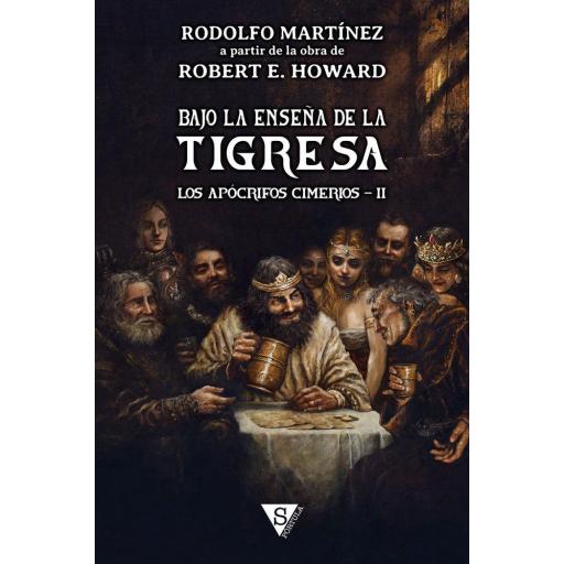 Bajo la enseña de La Tigresa. Los Apócrifos Cimerios II [0]