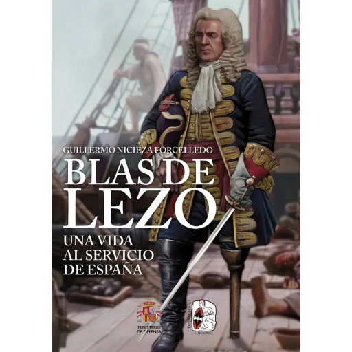 Blas de Lezo. Una vida al servicio de España [0]