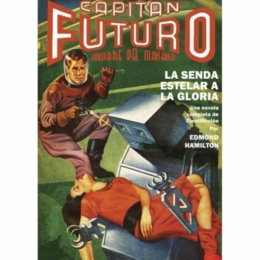Capitán Futuro y la Senda Estelar a la Gloria (Facsímil Nº6)