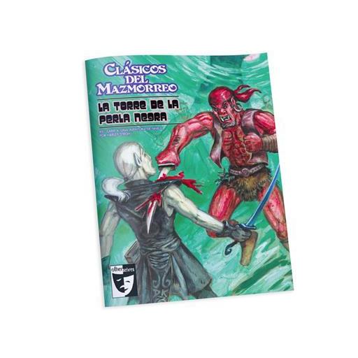 Clásicos del Mazmorreo: La Torre de la Perla Negra