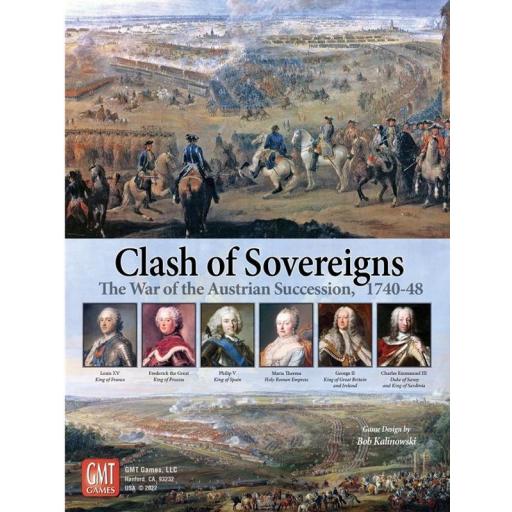 Clash of Sovereigns: The War of the Austrian Succession, 1740-48