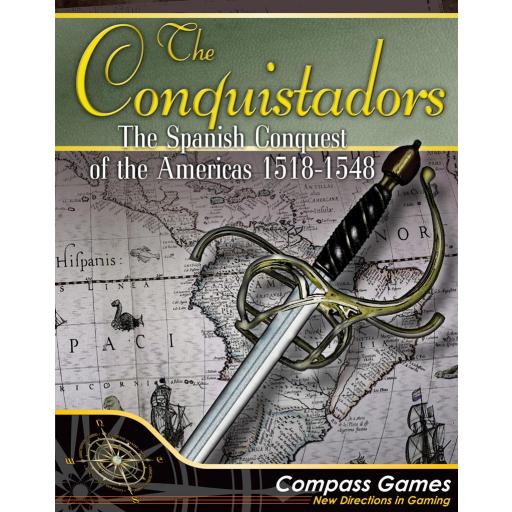 The Conquistadors: The Spanish Conquest of the Americas 1518-1548 [0]