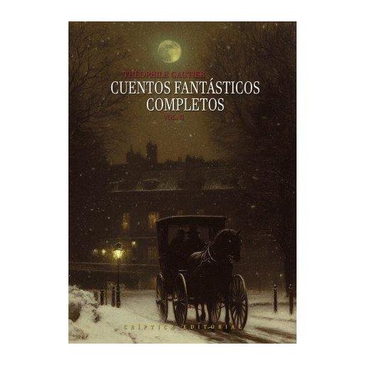 Cuentos Fantásticos Completos de Théophile Gautier (Vol. 2) [0]