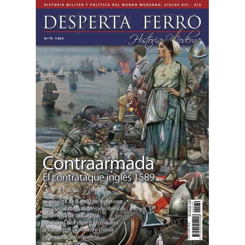 Desperta Ferro Historia Moderna Nº 79: Contraarmada, el contrataque inglés 1589