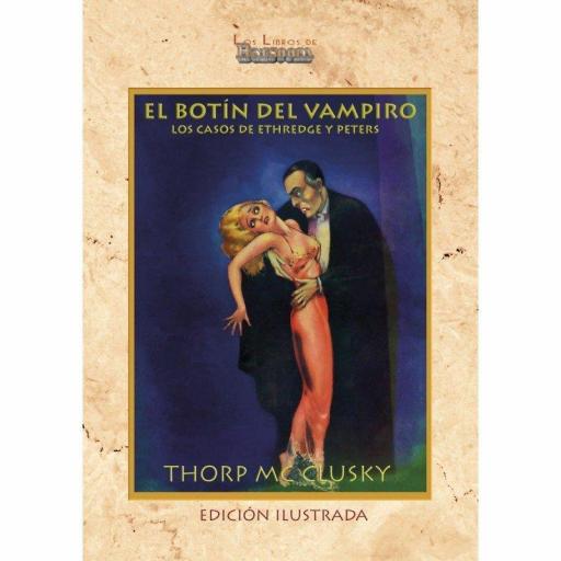 El Botín del Vampiro. Los casos de Ethredge y Peters