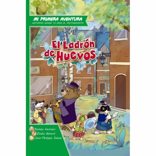 Mi Primera Aventura - El Ladrón de Huevos (Librojuego)