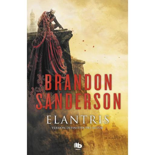 Elantris (edición décimo aniversario: versión definitiva del autor) [0]