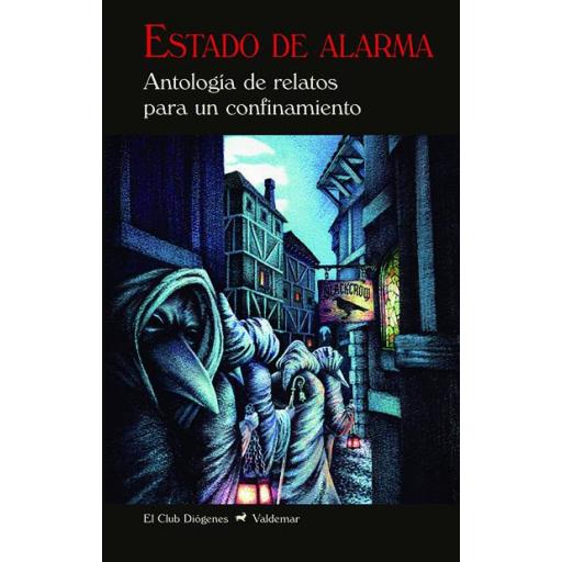 Estado de Alarma. Antología de relatos para un confinamiento [0]