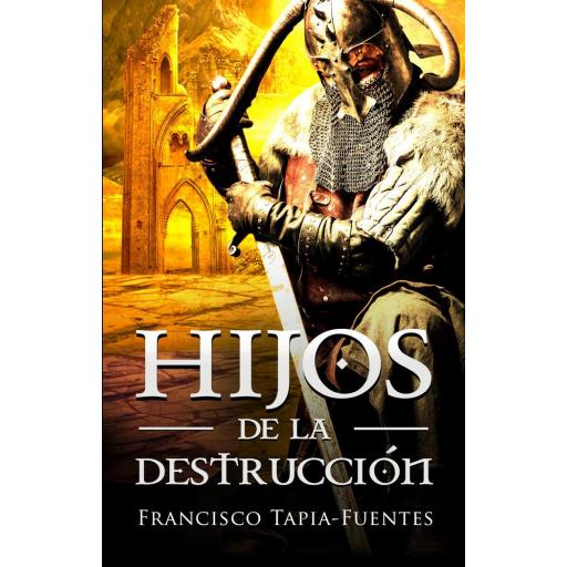 Hijos de la destrucción (2ª Edición)