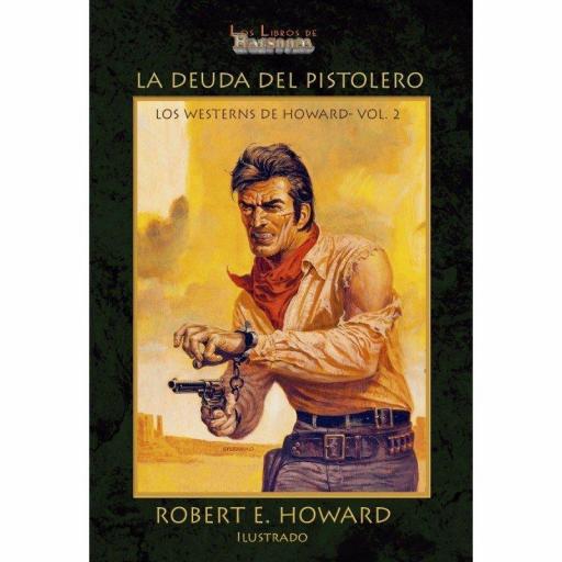 La Deuda del Pistolero (los westerns de Howard - vol. 2) [0]