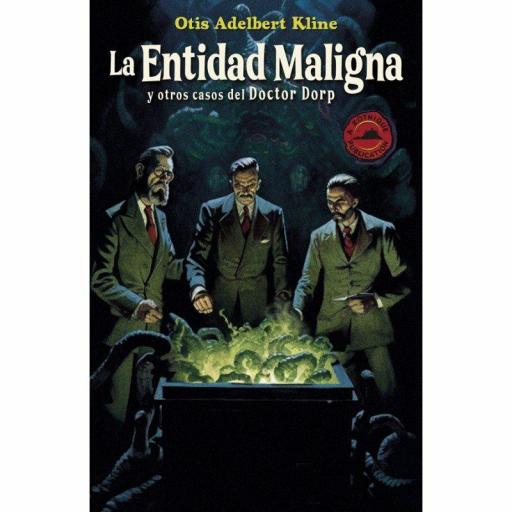 La Entidad Maligna y otros casos del Doctor Dorp [0]