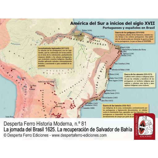 Desperta Ferro Historia Moderna Nº 81: La jornada del Brasil 1625. La recuperación de Salvador de Bahía [1]