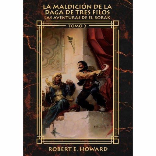 La Maldición de la Daga de Tres Filos - Las Aventuras de El Borak II (ilustrado)