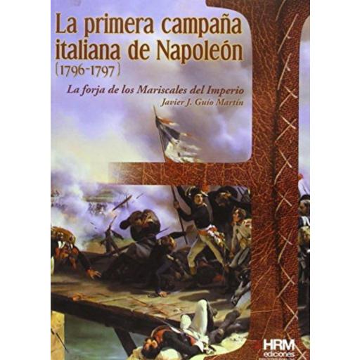 La primera campaña italiana de Napoleón (1796-1797)