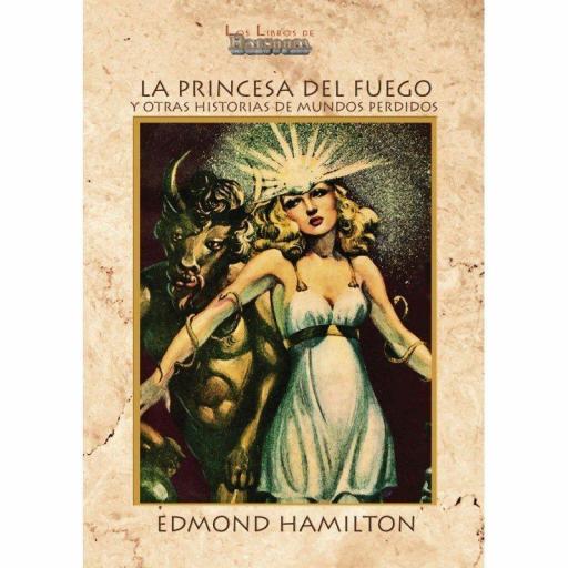 La Princesa del Fuego y otras Historias de Mundos Perdidos