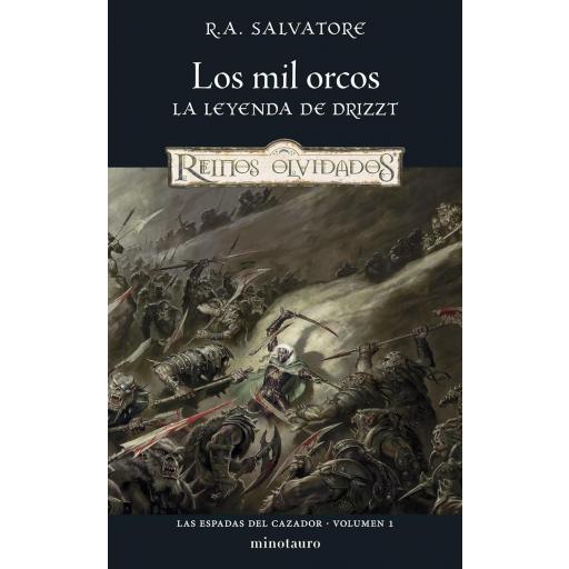 Las Espadas del Cazador - Volumen 1: Los mil orcos