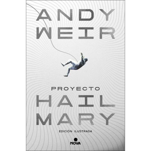 Proyecto Hail Mary (edición ilustrada)