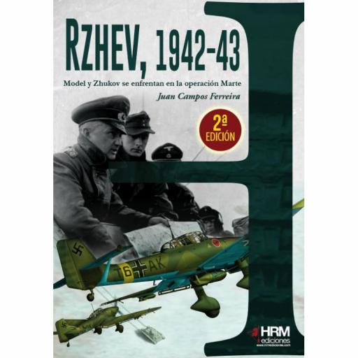 Rzhev, 1942-43. Model y Zhukov se enfrentan en la Operación Marte