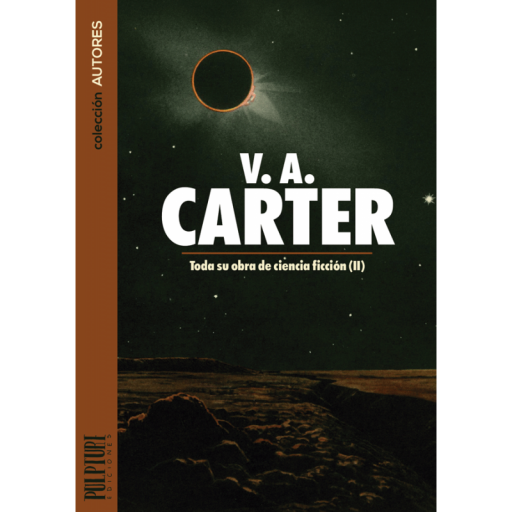 V.A. Carter: Toda su obra de ciencia ficción (I) y (II) [1]