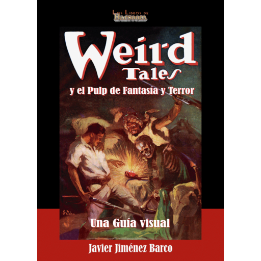 Weird Tales y el Pulp de Fantasía y Terror: una guía visual