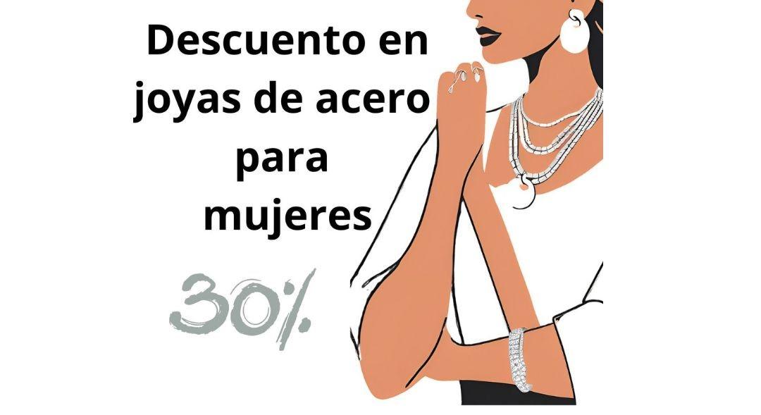 Descuento del 30% acero para mujeres