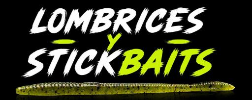 Lombrices y Stickbaits