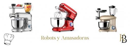 ROBOTS Y AMASADORAS
