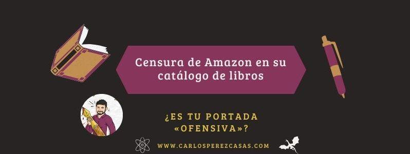 ¿Se aplica censura de Amazon en su catálogo de libros?