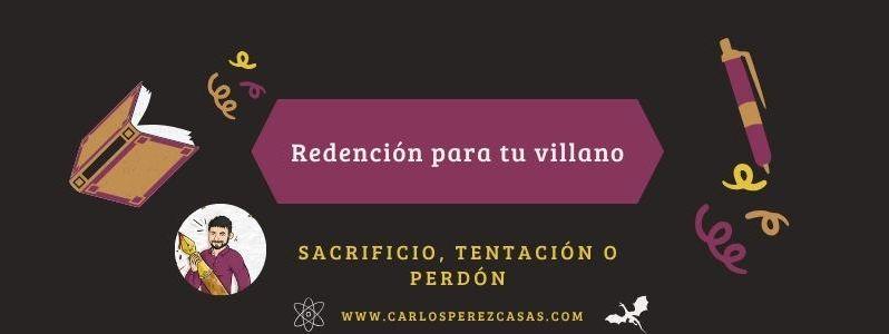→ Redención para tu villano: paso a paso