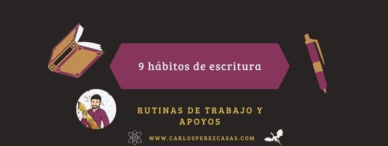 → 9 HÁBITOS de ESCRITURA: rutina de trabajo y apoyos
