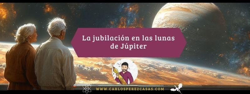 Relato: La jubilación en las lunas de Júpiter