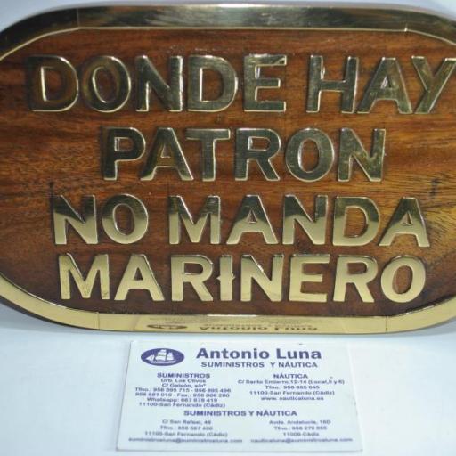 Placa decorativa "DONDE HAY PATRÓN NO MANDA MARINERO" [1]