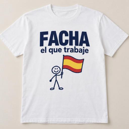 Camiseta FACHA EL QUE TRABAJE 