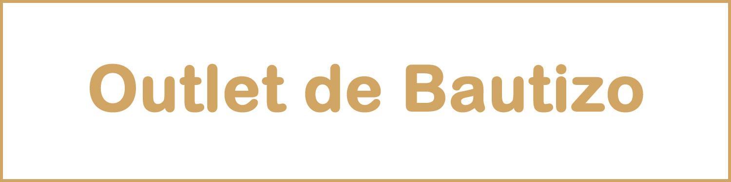 Outlet de Bautizo