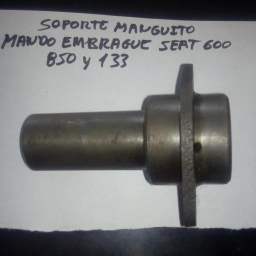 SOPORTE MANGUITO MANDO EMBRAGUE SEAT 600 [0]