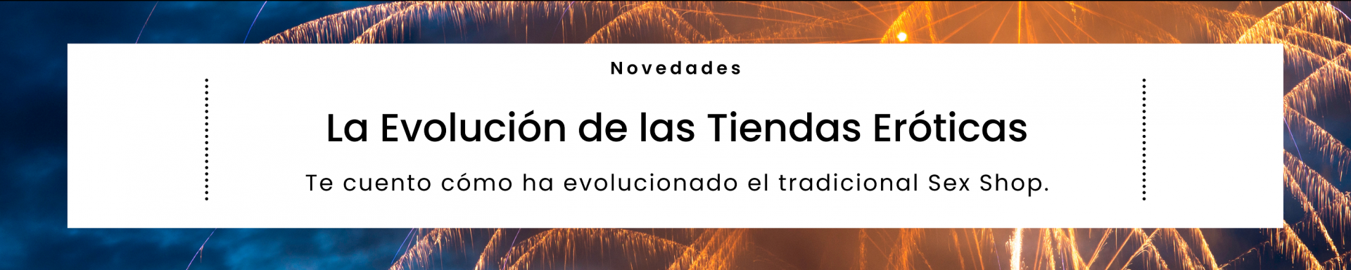 La evolución de las Tiendas Eróticas