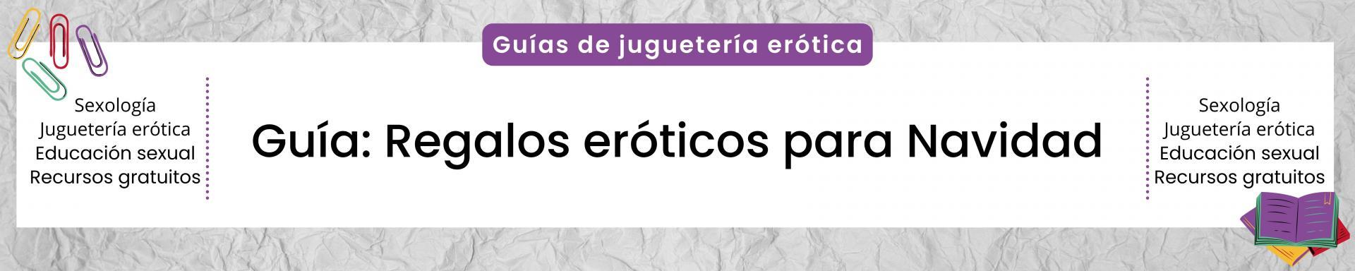 Guía: Regalos eróticos para Navidad