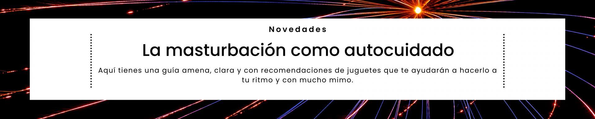 La masturbación como autocuidado