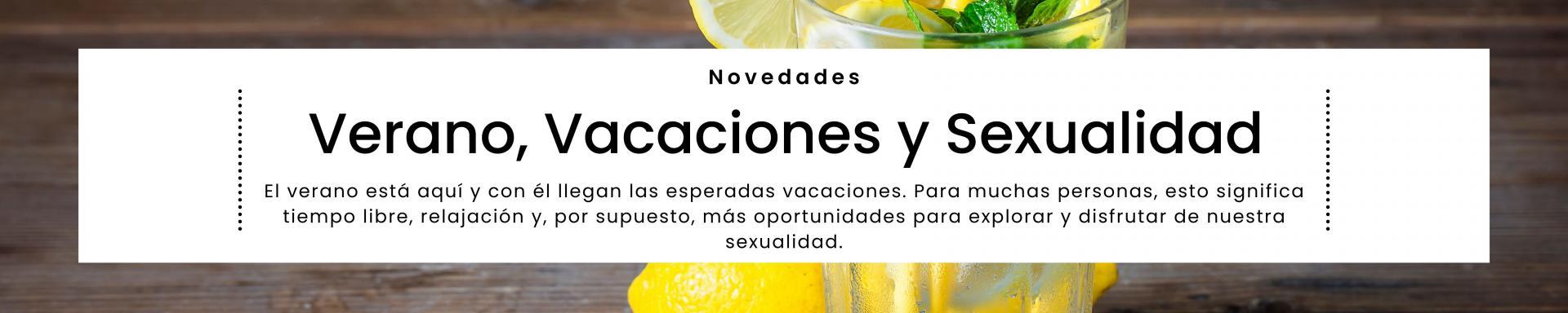 Verano, Vacaciones y Sexualidad