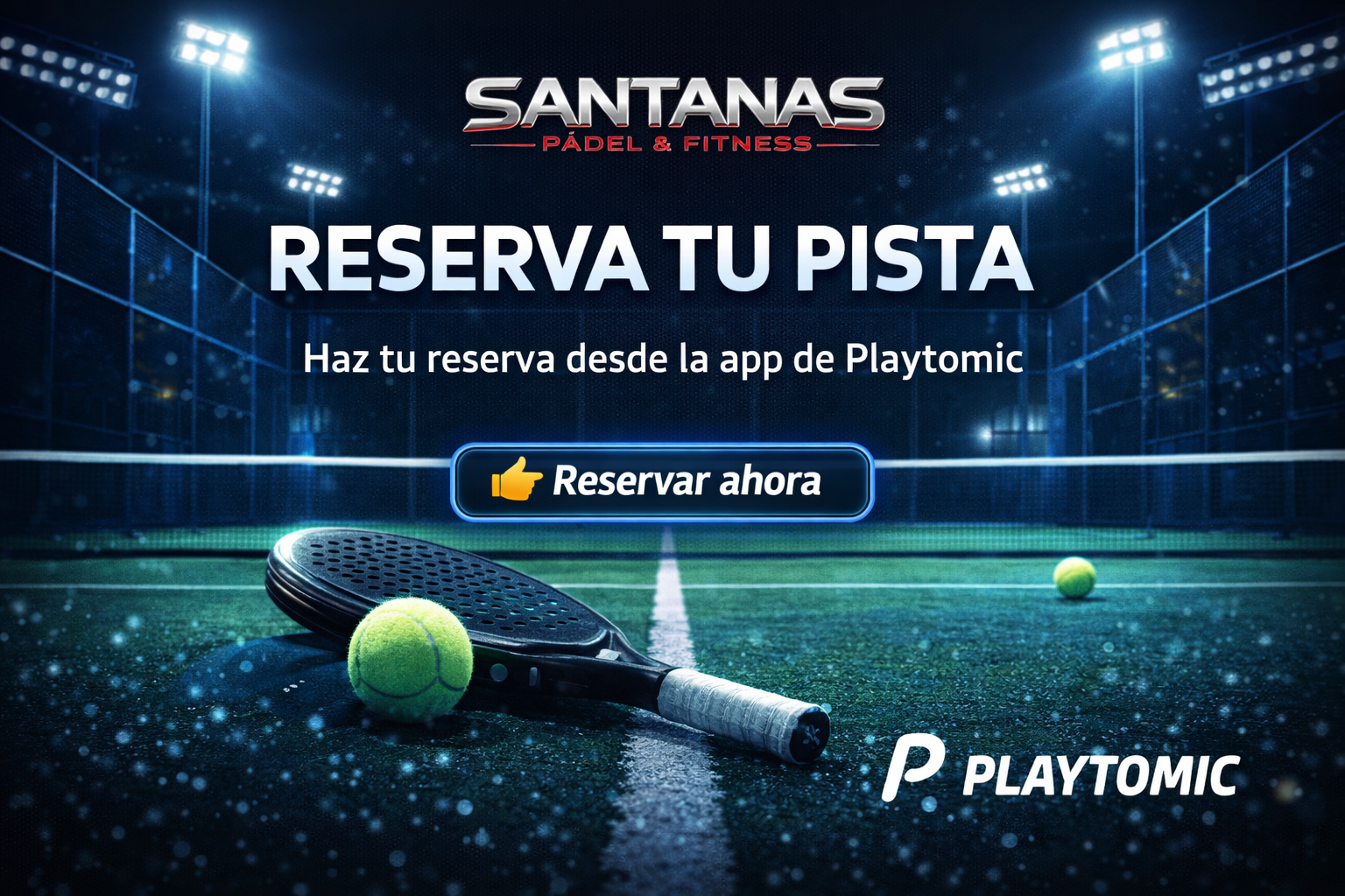 Reserva tu pista en Santanas.png